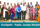 கோவில்பட்டியில் JCI சார்பாக வானொலி நிகழ்ச்சித் தொகுப்பாளருக்கான பயிற்சி பட்டறை